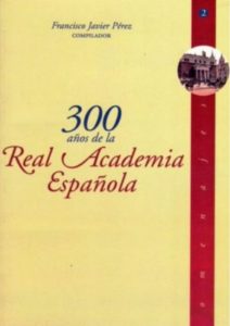 300 años de la RAE - portada de libro FJP 282 X 400