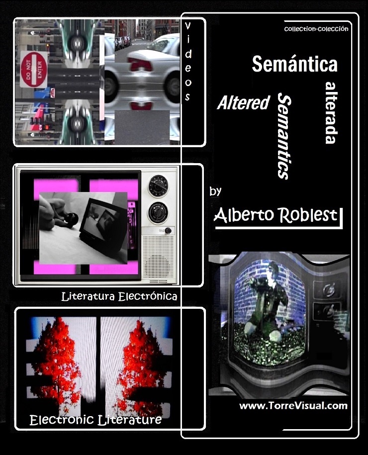 Alberto Roblest - LITERATURA ELECTRÓNICA - ARTE VISUAL 740 X 915